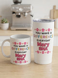 You make a difference drinks tumbler for SNA's.